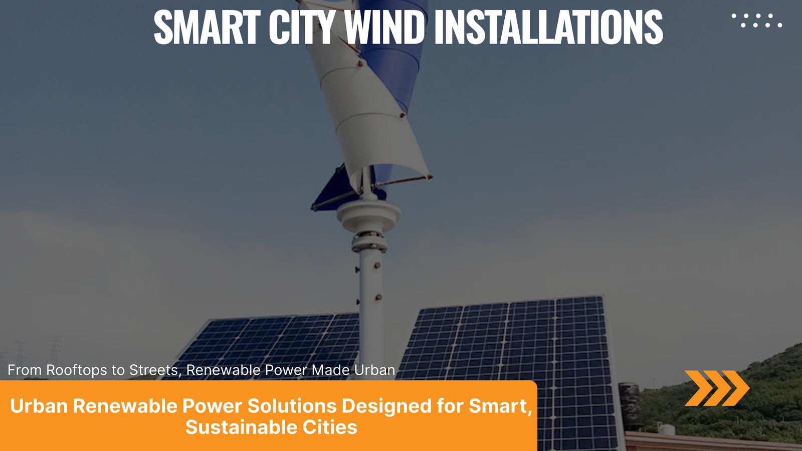 Smart City Wind Installations